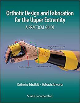 【预售】Orthotic Design and Fabrication for the Upper Extremity