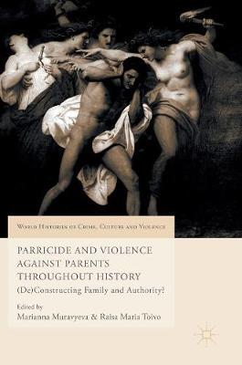 【预订】Parricide and Violence Against Parents throughout History