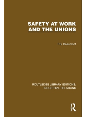 预订 Safety at Work and the Unions: 9781032845562