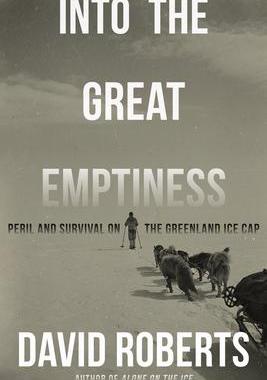 [预订]Into the Great Emptiness - Peril and Survival on the Greenland Ice Cap 9780393868111