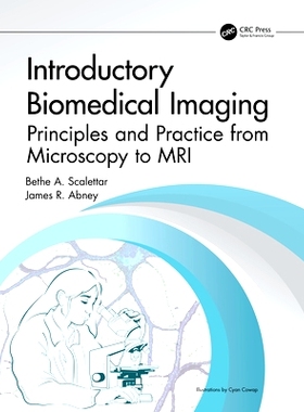 预订 Introductory Biomedical Imaging: Principles and Practice from Microscopy to MRI 微光学与医学影像导论：实验: 9781138
