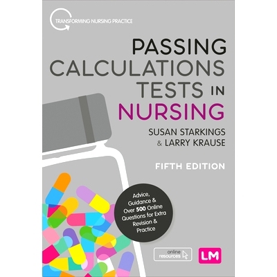 预订 Passing Calculations Tests in Nursing: Advice, Guidance and Over 500 Online Questions for Extra Revision and Practi