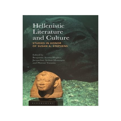 [预订]Hellenistic Literature and Culture: Studies in Honor of Susan A. Stephens 9781350286016