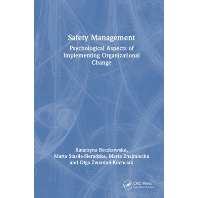 预订 Safety Management Psychological Aspects of Implementing Organizational Change 安全管理：实施组织变革的心理层面 9781