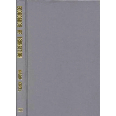 预订 Economics of Transition: Structural Adjustments and Growth Prospects in Eastern Europe  转型经济:东欧的结构调整和增