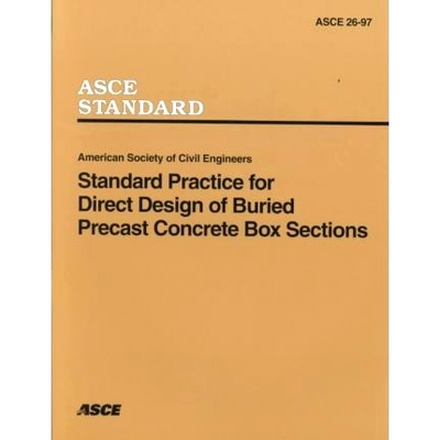 预订 Standard Practice for Direct Design of Buried Precast Concrete Box Sections (26-97): 9780784404720