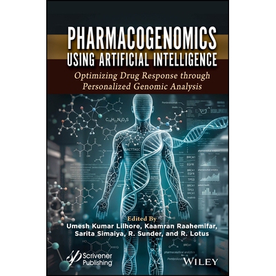 预订 Pharmacogenomics Using Artificial Intelligence Optimizing Drug Response through Personalized Genomic Analysis 基于
