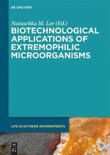 Applications Biotechnological Extremophilic 9783110427738 Microorganisms 预订