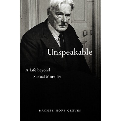 预订 Unspeakable: A Life beyond Sexual Morality 无法形容：性道德之外的生活: 9780226733531