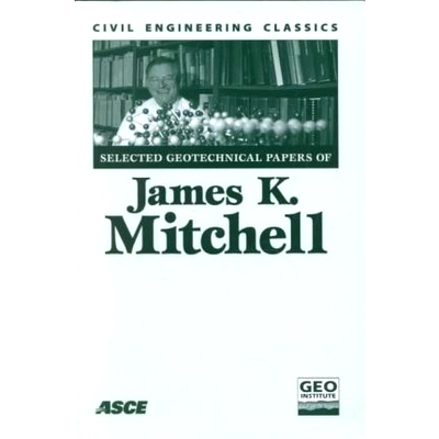 预订 Selected Geotechnical Papers of James K.Mitchell: 9780784405673