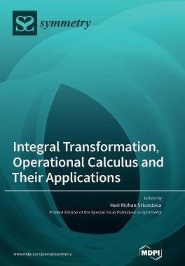 [预订]Integral Transformation, Operational Calculus and Their Applications 9783036554815