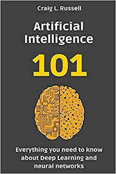 【预售】Artificial Intelligence 101: Everyth...