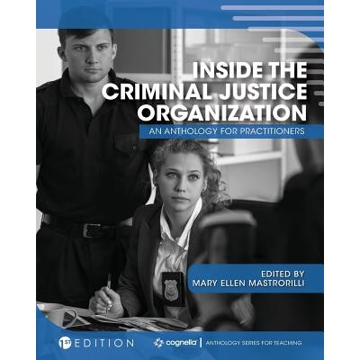 预订 Inside the Criminal Justice Organization: An Anthology for Practitioners 刑事司法组织内部：从业人员选集: 9781516529