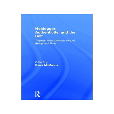 预订 Heidegger, Authenticity and the Self