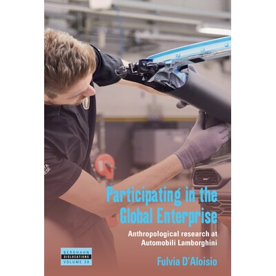 预订 Participating in the Global Enterprise: Anthropological Research at Automobili Lamborghini 参与全球事业：兰博基尼汽