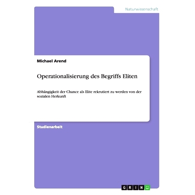 预订 Operationalisierung Des Begriffs Eliten: 9783640309740