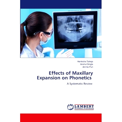 预订 Effects of Maxillary Expansion on Phonetics 上颌扩张对语音的影响: 9786208065157