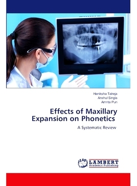 预订 Effects of Maxillary Expansion on Phonetics 上颌扩张对语音的影响: 9786208065157
