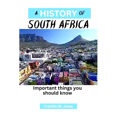 预订 A History of South Africa: Important things you should know: 9798320545226