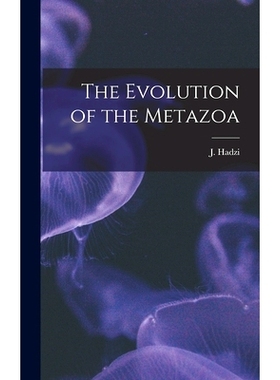 预订 The Evolution of the Metazoa: 9781019247129