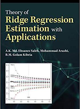 【预售】Theory of Ridge Regression Estimators with Applications