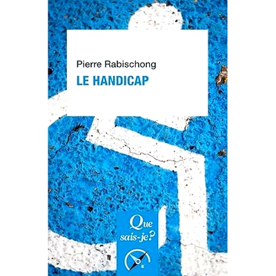 残疾 法国Que sais-je系列 法语原版 进口书 Le handicap
