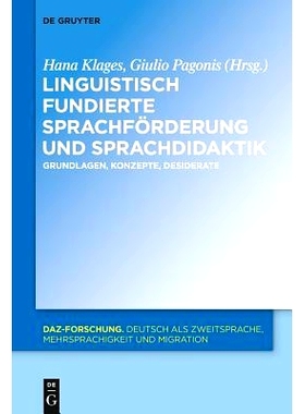 预订 Linguistisch fundierte Sprachförderung und Sprachdidaktik: Grundlagen, Konzepte, Desiderate 论语言培训和语言教学: