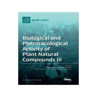 [预订]Biological and Pharmacological Activity of Plant Natural Compounds III 9783036570617