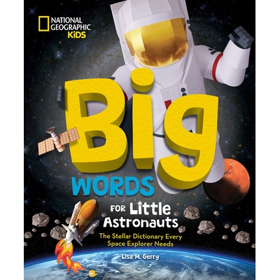 预订 Big Words for Little Astronauts: The Stellar Dictionary Every Space Explorer Needs 小宇航员的大词典 STEM: 978142637