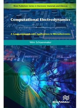 预订 Computational Electrodynamics: A Gauge Approach with Applications in Microelectronics 计算电动力学：测量方法及微电