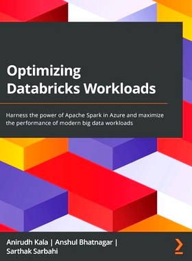 预订 Optimizing Databricks Workload 优化 Databricks 工作负载: 9781801819077