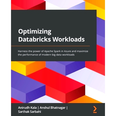 预订 Optimizing Databricks Workload 优化 Databricks 工作负载: 9781801819077