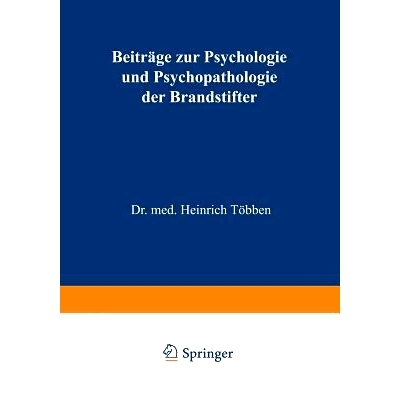 预订 Beiträge zur Psychologie und Psychopathologie der Brandstifter: 9783642473081