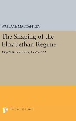 【预订】Shaping of the Elizabethan Regime