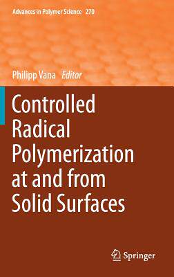 【预订】Controlled Radical Polymerization at and from Solid Surfaces