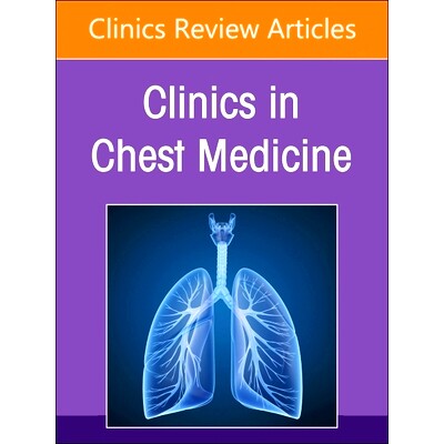 预订 Thoracic Imaging, An Issue of Clinics in Chest Medicine 胸部影像学，胸科临床问题: 9780443183249