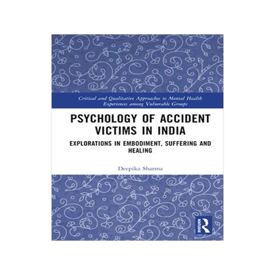 [预订]Psychology of Accident Victims in India 9781032073972