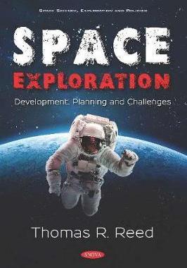 [预订]Space Exploration: Development, Planning and Challenges 9781536150322