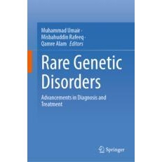 预订 Rare Genetic Disorders Advancements in Diagnosis and Treatment 罕见遗传疾病：诊断与治疗的进展 9789819993222