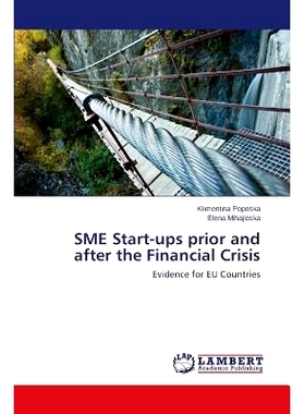 预订 SME Start-ups prior and after the Financial Crisis 中小企业在金融危机前后的启动: 9783659589027