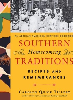 预订 Southern Homecoming Traditions: Recipes and Remembrances from Atlanta’s Historically Black Colleges and Universi T