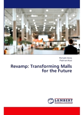 预订 Revamp: Transforming Malls for the Future: 9786207806010