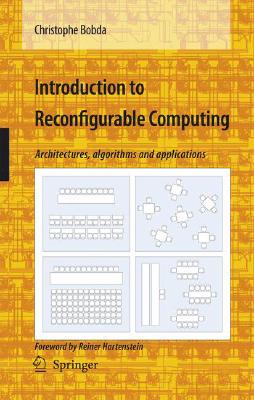 【预订】Introduction to Reconfigurable Computing