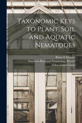 [预订]Taxonomic Keys to Plant, Soil and Aquatic Nematodes 9781014772770