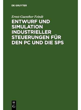 预订 Entwurf und Simulation industrieller Steuerungen für den PC und die SPS: Eine Einführung für Informatiker und Au