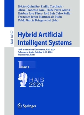 预订 Hybrid Artificial Intelligent Systems: 19th International Conference, HAIS 2024, Salamanca, Spain, October 9–11, 2