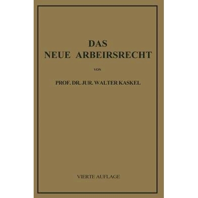 预订 Das Neue Arbeitsrecht: Systematische Einführung: 9783642940071