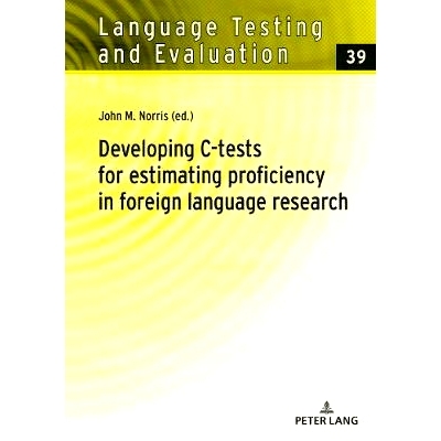 预订 Developing C-tests for estimating proficiency in foreign language research 开发用于估计外语研究熟练程度的 C 测试: 9