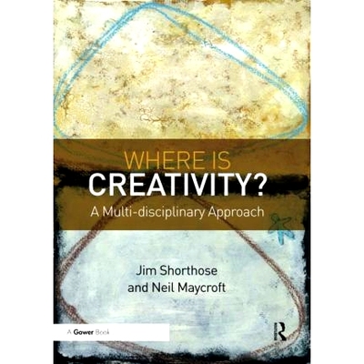 预订 Where is Creativity?: A Multi-disciplinary Approach 创造力在哪里？：多学科方法: 9780367605957