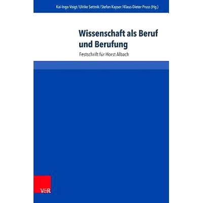 预订 Wissenschaft als Beruf und Berufung: Festschrift für Horst Albach 科学作为一种职业和使命：霍斯特·阿尔巴赫的节日文